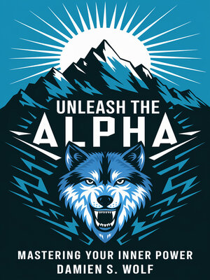 cover image of Unleash the Alpha